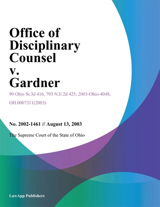 Office Of Disciplinary Counsel V. Gardner