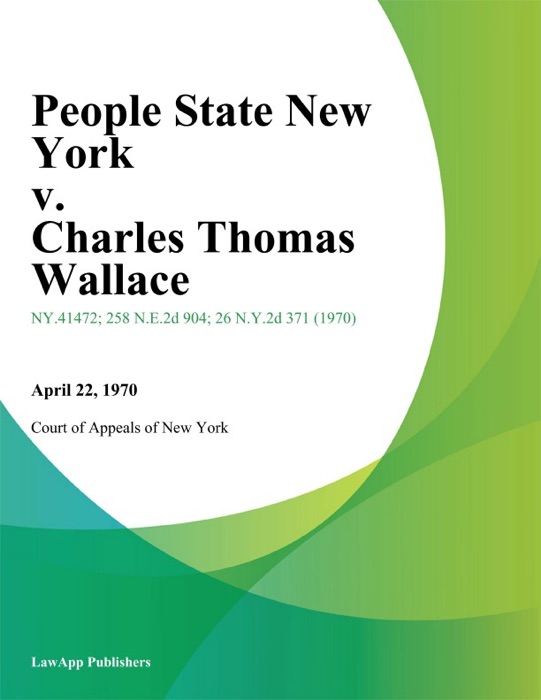 People State New York v. Charles Thomas Wallace