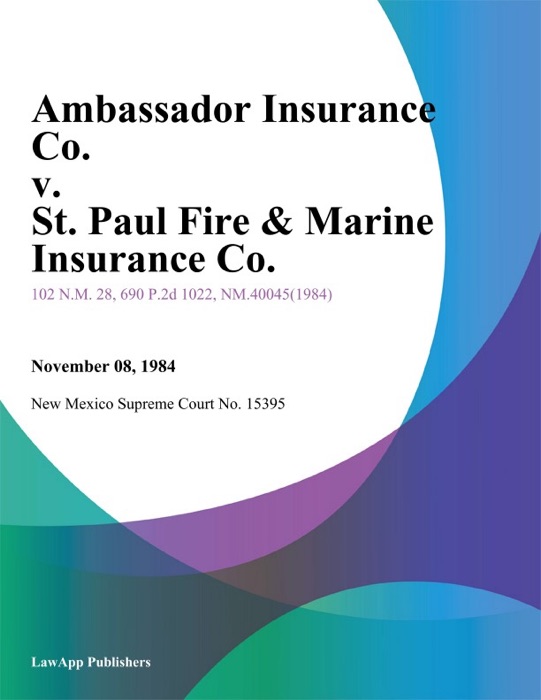 Ambassador Insurance Co. V. St. Paul Fire & Marine Insurance Co.