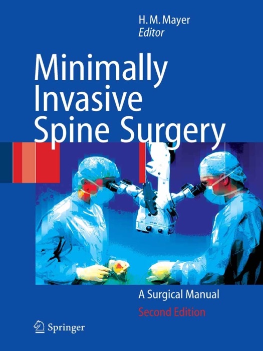 Minimally Invasive Spine Surgery