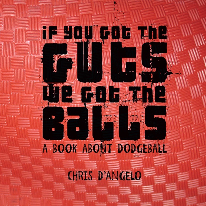 If You Got the Guts, We Got the Balls