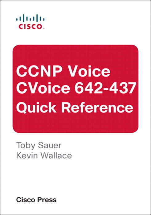 CCNP Voice CVoice 642-437 Quick Reference, 3/e