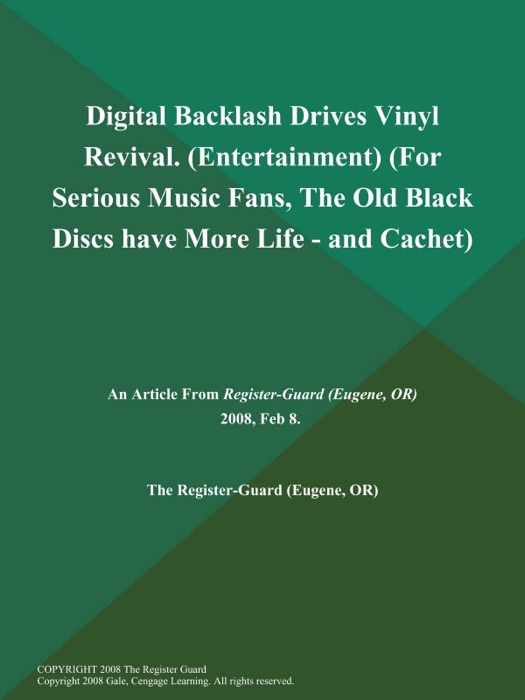 Digital Backlash Drives Vinyl Revival (Entertainment) (For Serious Music Fans, The Old Black Discs have More Life - and Cachet)