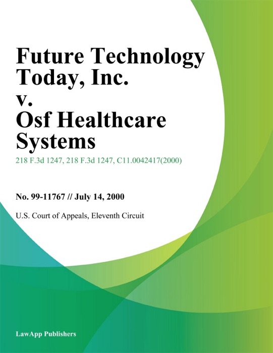 Future Technology Today, Inc. v. Osf Healthcare Systems