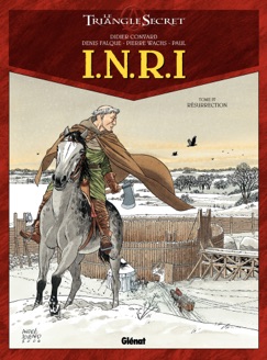 Le Triangle Secret : INRI Vol.4 - Pierre Wachs, Denis Falque, Didier Convard & Paul