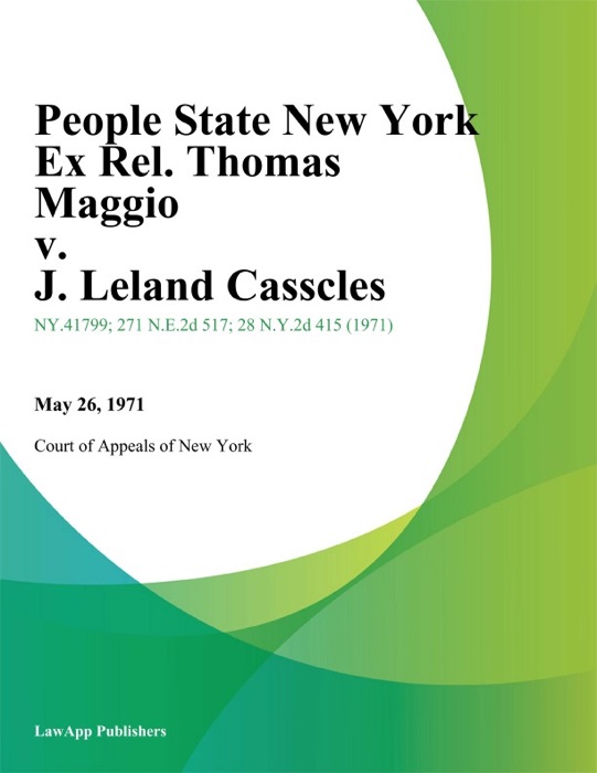 People State New York Ex Rel. Thomas Maggio v. J. Leland Casscles