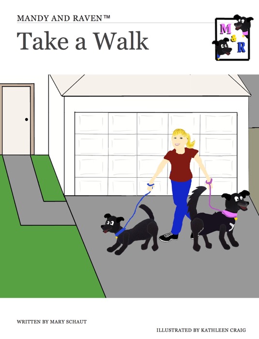 Mandy and Raven™ Take a Walk