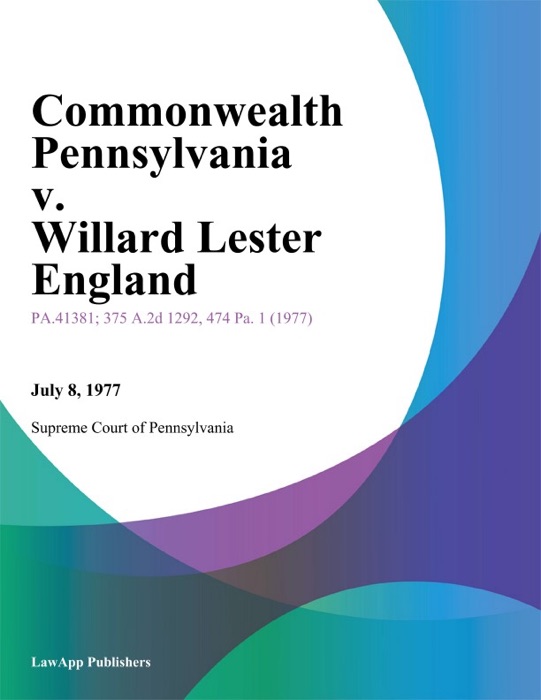 Commonwealth Pennsylvania v. Willard Lester England