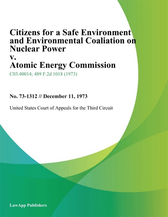 Citizens for a Safe Environment and Environmental Coaliation on Nuclear Power v. Atomic Energy Commission