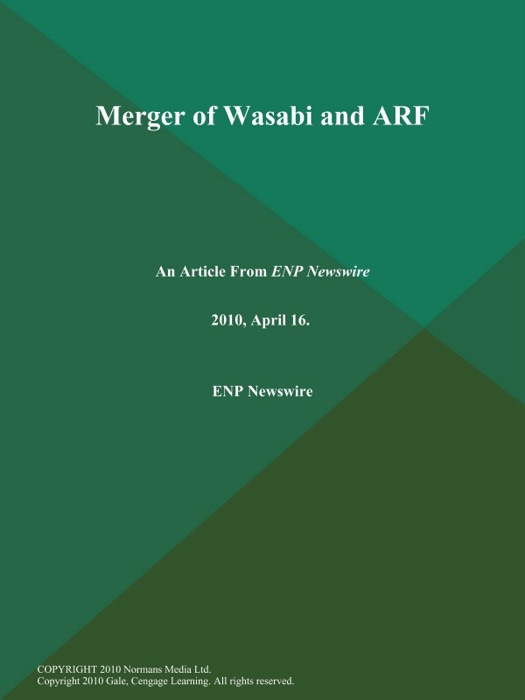 Merger of Wasabi and ARF