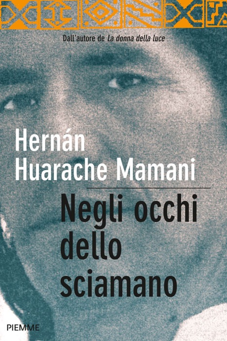 Negli occhi dello sciamano