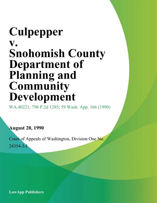 Culpepper V. Snohomish County Department Of Planning And Community Development