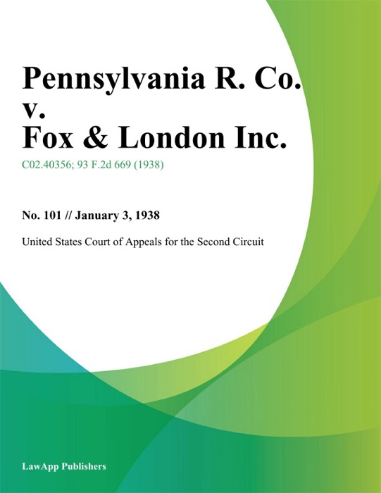 Pennsylvania R. Co. v. Fox & London Inc.