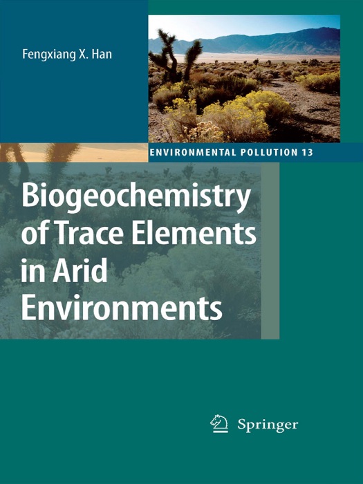 Biogeochemistry of Trace Elements in Arid Environments