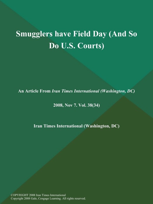 Smugglers have Field Day (And So Do U.S. Courts)