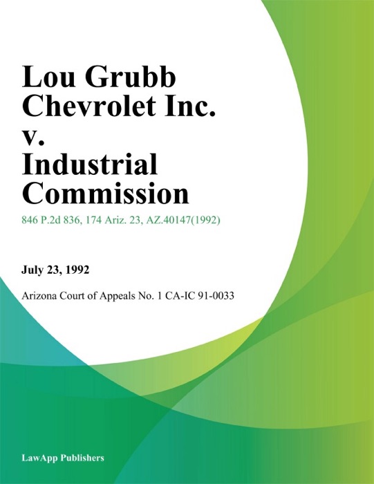 Lou Grubb Chevrolet Inc. v. Industrial Commission