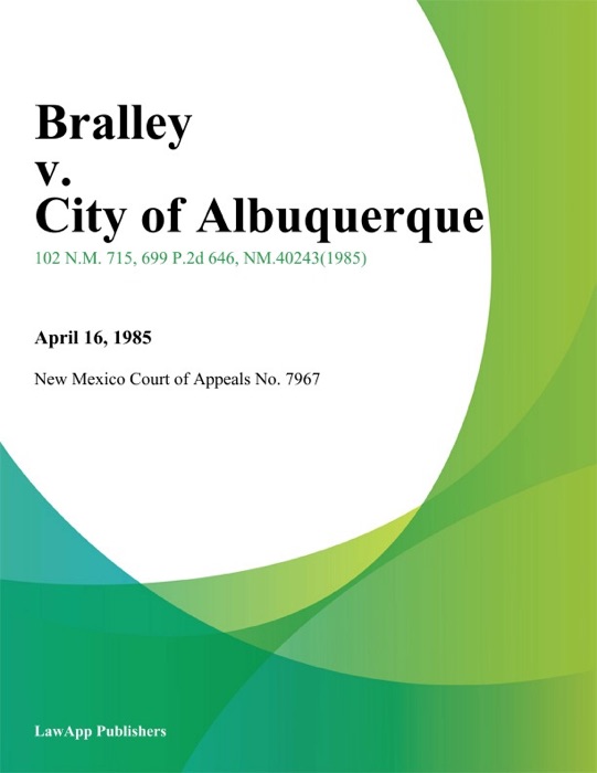 Bralley V. City Of Albuquerque