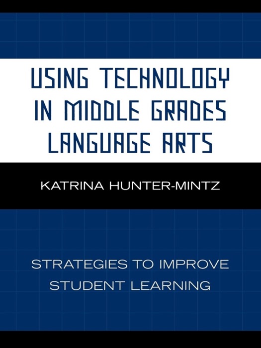 Using Technology In Middle Grades Language Arts