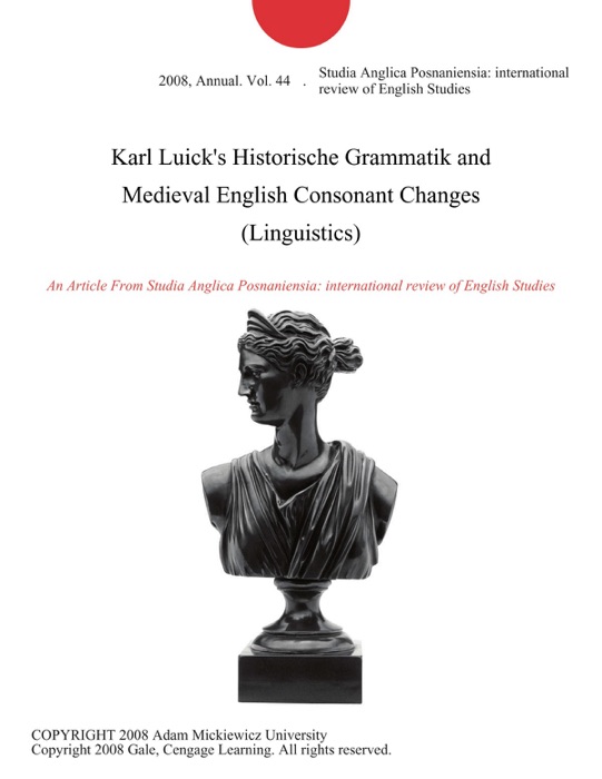 Karl Luick's Historische Grammatik and Medieval English Consonant Changes (Linguistics)
