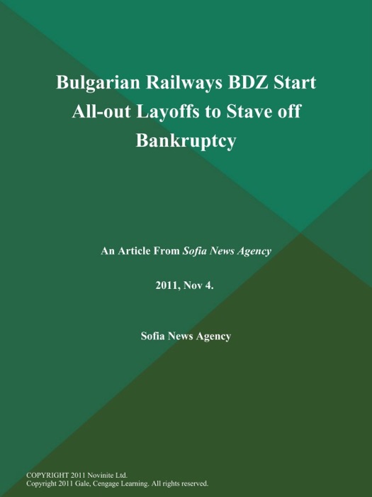 Bulgarian Railways BDZ Start All-out Layoffs to Stave off Bankruptcy