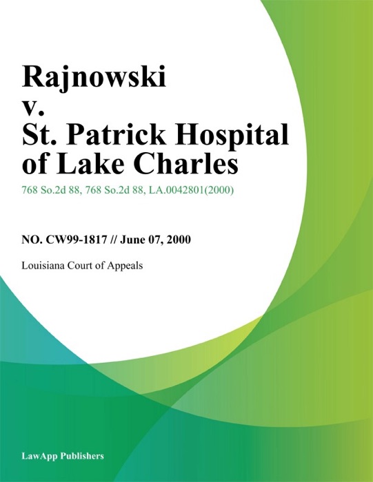 Rajnowski v. St. Patrick Hospital of Lake Charles