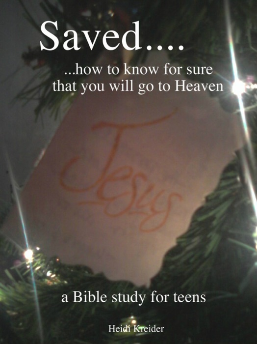 Saved... A Bible Study for Teens