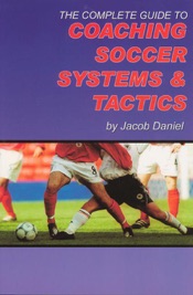 The Complete Guide to Coaching Soccer Sys...