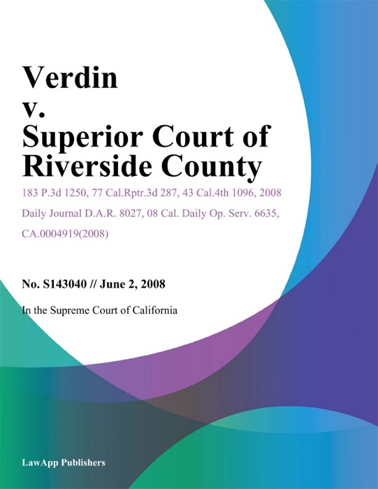 Verdin V. Superior Court Of Riverside County