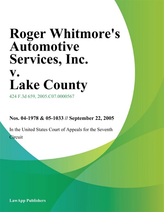 Roger Whitmores Automotive Services, Inc. v. Lake County, Illinois