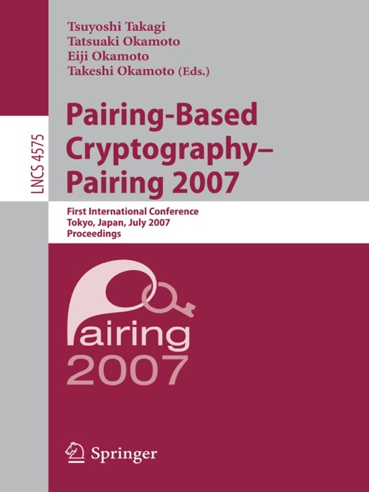 Pairing-Based Cryptography – Pairing 2007