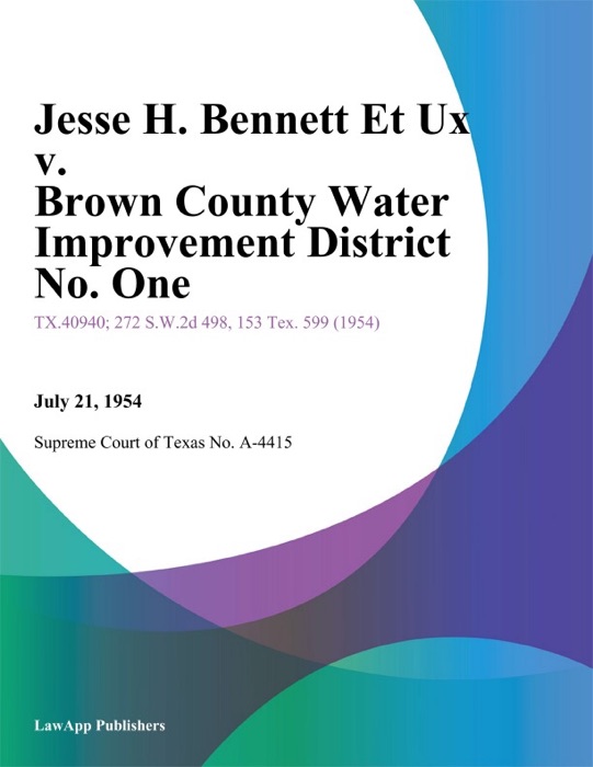 Jesse H. Bennett Et Ux v. Brown County Water Improvement District No. One
