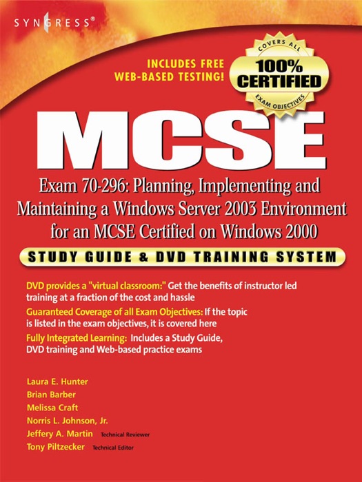 MCSE: Planning, Implementing and Maintaining a Windows Server 2003 Environment for an MCSE Certified on Windows 2000 (Exam 70-296) (Enhanced Edition)