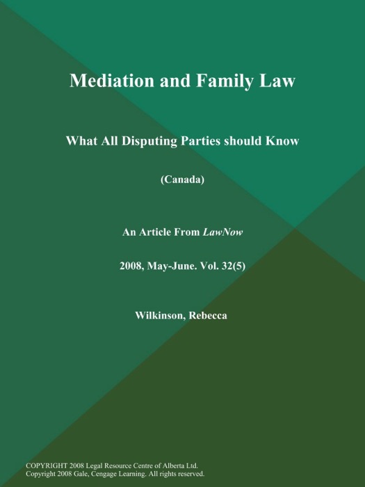 Mediation and Family Law: What All Disputing Parties should Know (Canada)