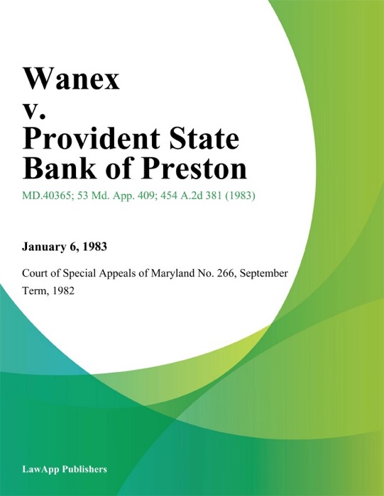 Wanex v. Provident State Bank of Preston