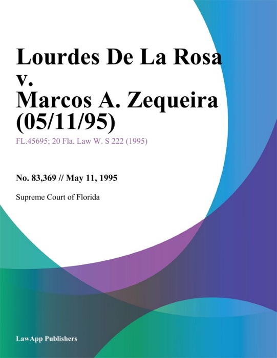 Lourdes De La Rosa V. Marcos A. Zequeira (05/11/95)