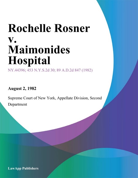 Rochelle Rosner v. Maimonides Hospital