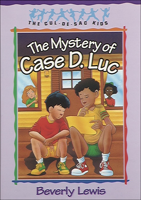 Mystery of Case D. Luc (Cul-de-sac Kids Book #6)