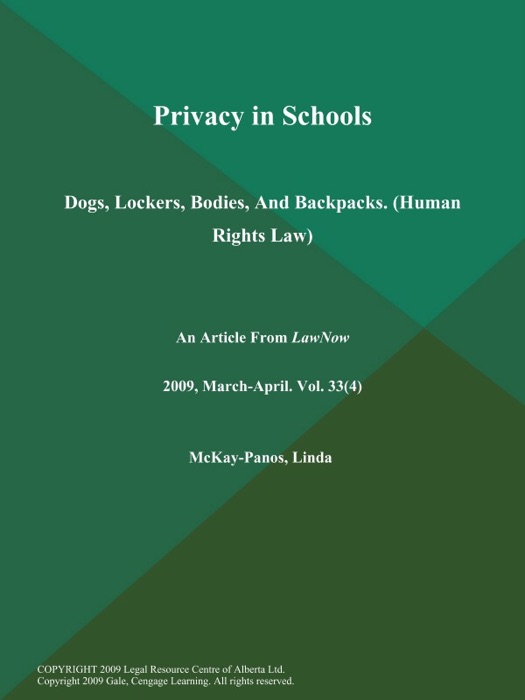 Privacy in Schools: Dogs, Lockers, Bodies, And Backpacks (Human Rights Law)