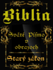Biblia-Sväté písmo v obrazoch-Starý zákon - iAdverti