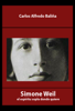 Simone Weil: el espíritu sopla donde quiere - Carlos Alfredo Baliña