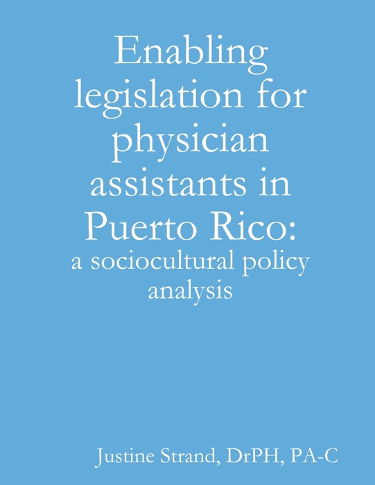 Enabling Legislation for Physician Assistants In Puerto Rico