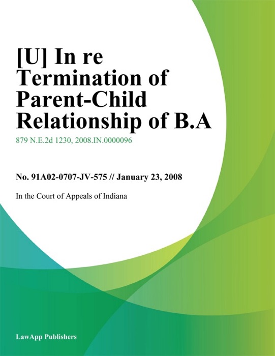 In Re Termination of Parent-Child Relationship of B.A.