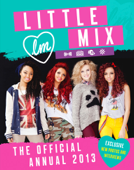 Little Mix: The Official Annual 2013 - Little Mix