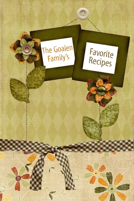 Goalen Family's Cookbook