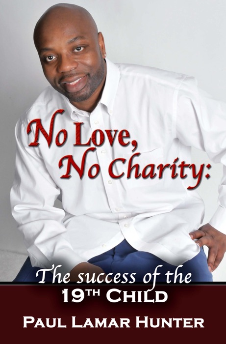 No Love, No Charity: The Success of the 19th Child