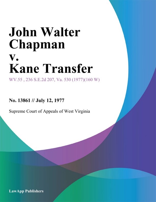 John Walter Chapman v. Kane Transfer