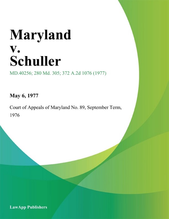 Maryland v. Schuller