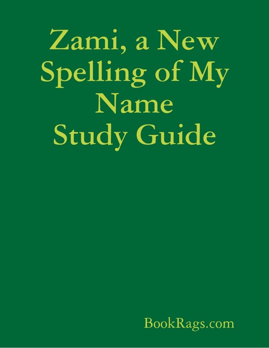 Zami, a New Spelling of My Name Study Guide