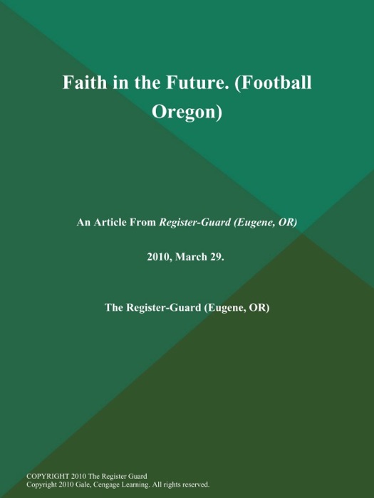 Faith in the Future. (Football Oregon)