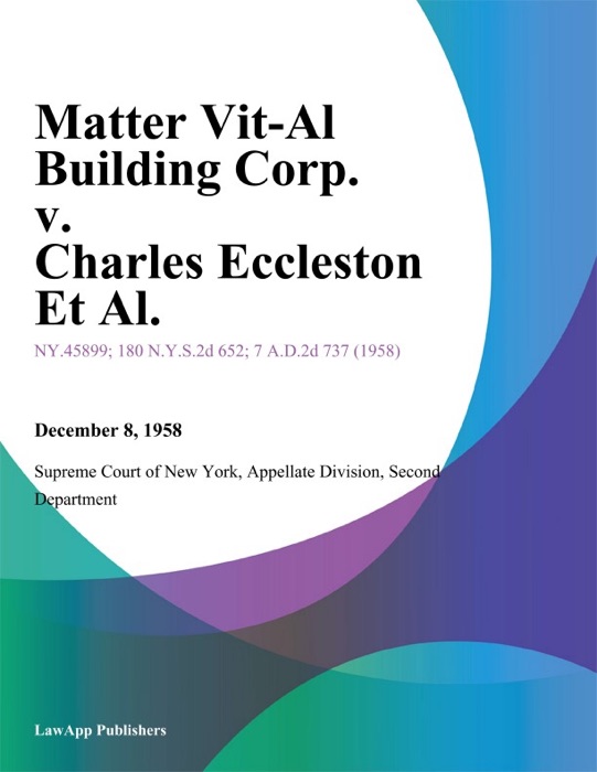 Matter Vit-Al Building Corp. v. Charles Eccleston Et Al.